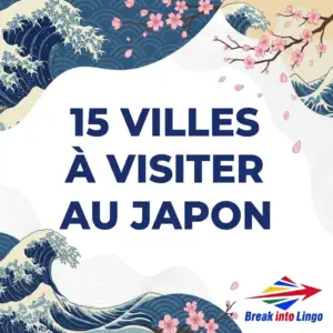 15 villes à visiter au Japon : les incontournables à connaître