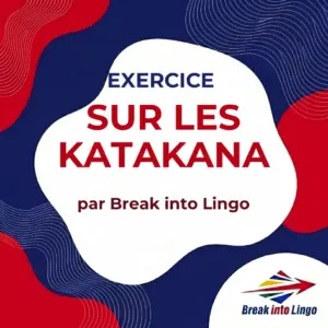 Exercice sur les katakana : reconnaître et écrire les 46 caractères