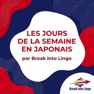 Les jours de la semaine en japonais