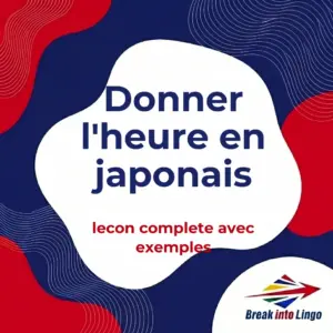 Donner l’heure en japonais