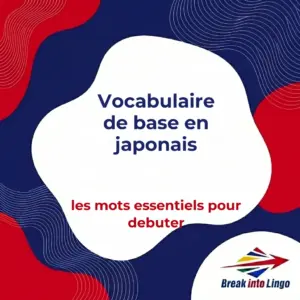 Vocabulaire de base en japonais